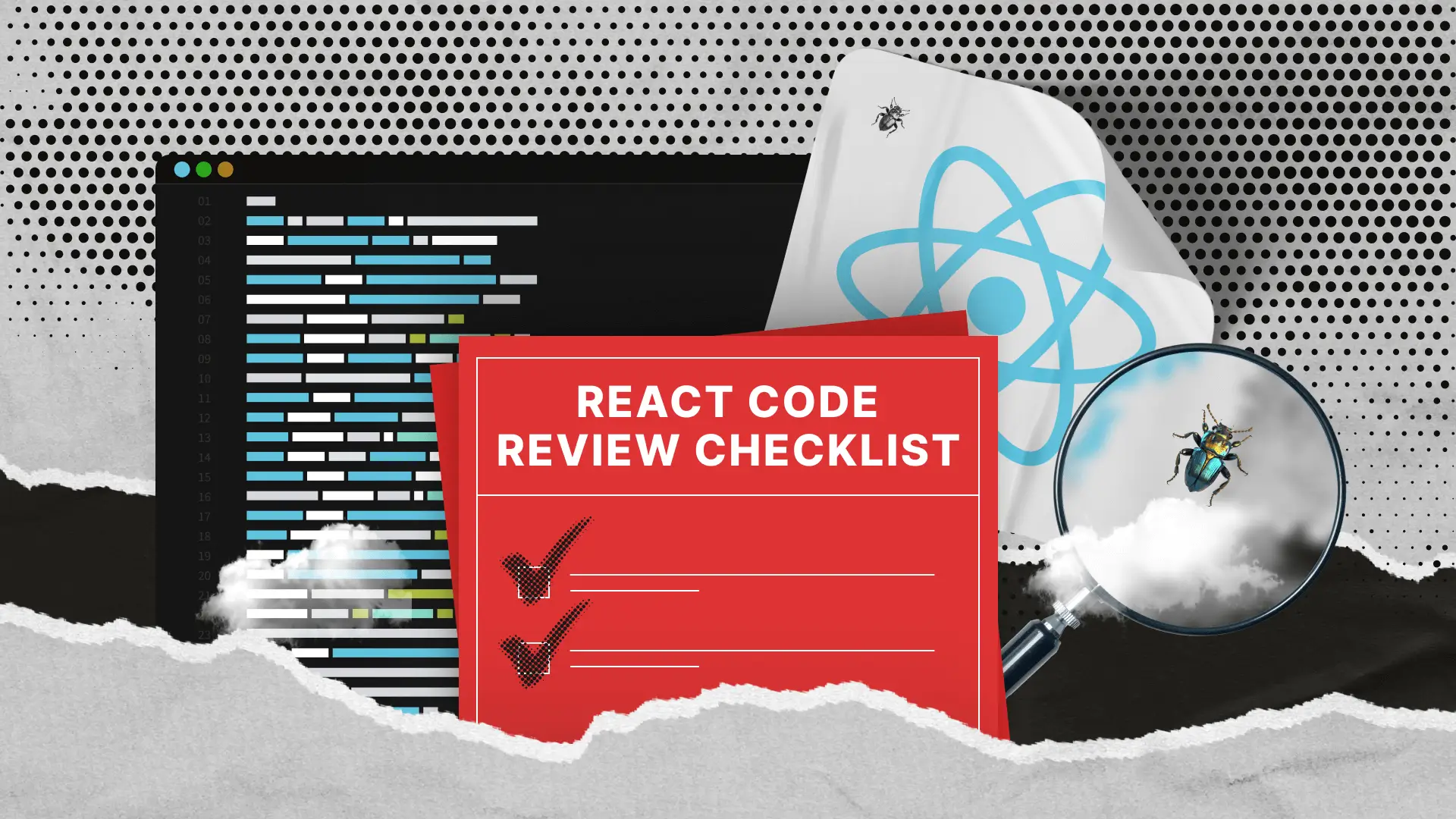 Liste de contrôle pour la revue de code React : améliorez la sécurité et les performances