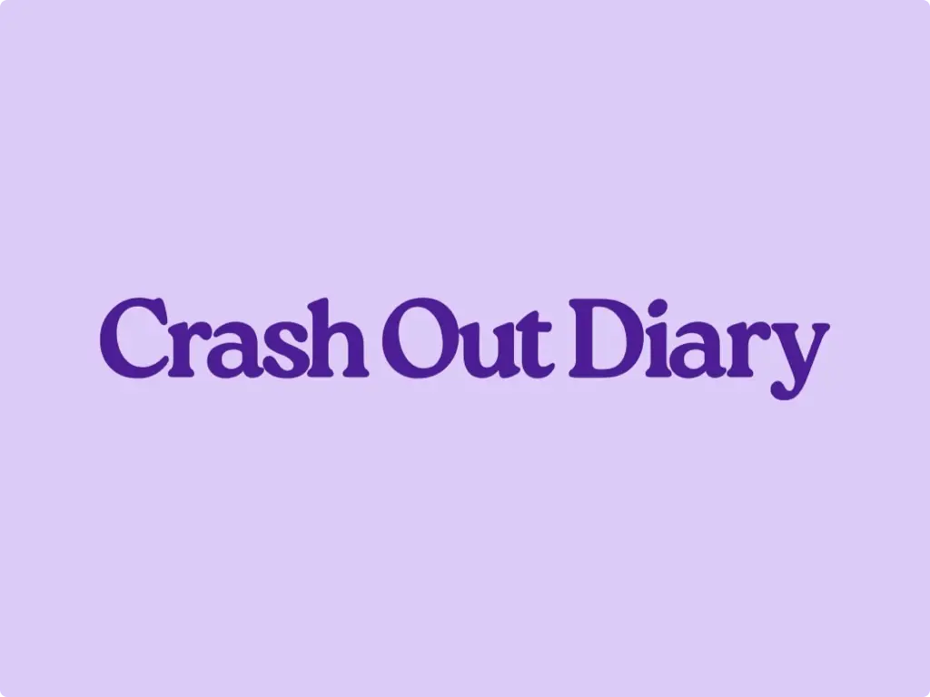 Crash Out Diary Crash Out Diary